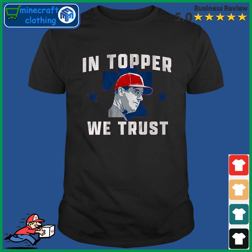 Rob Thomson In Topper We Trust Philly World Series 2022 Shirt