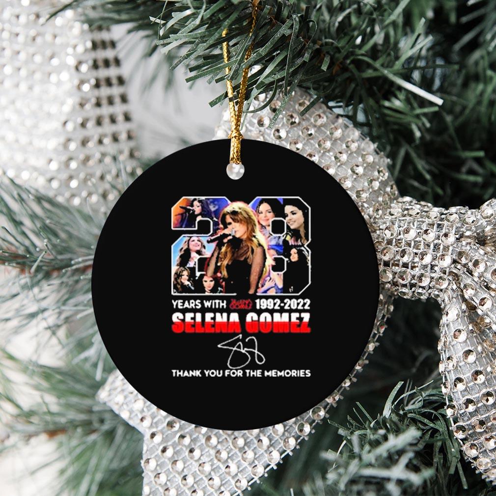 28 Years With 1992 -2022 Selena Gomez Signature Thank You For The Memories Ornamen Christmas
