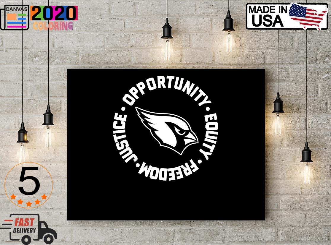 Arizona Cardinals Opportunity Equality Freedom Justice Canvas